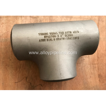 2 INCH SCH80 ASTM A815 WP32760 EQUAL TEE